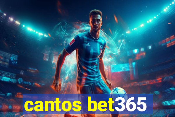 cantos bet365